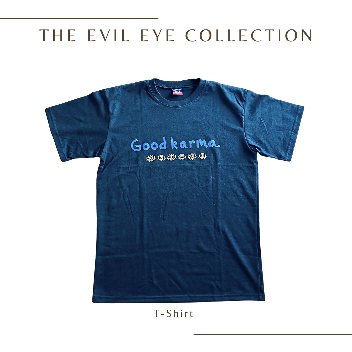 Good Karma. T-Shirt